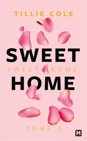 Sweet home. Vol. 2. Sweet Rome - Tillie Cole