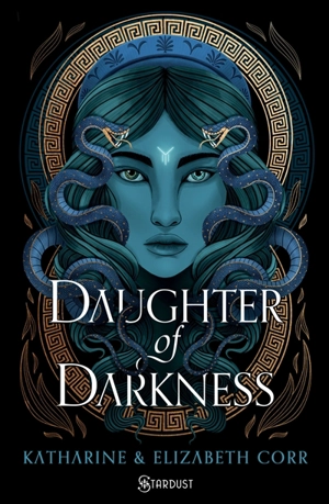 The house of shadows. Vol. 1. Daughter of darkness - Katharine Corr