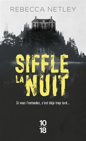 Siffle la nuit - Rebecca Netley