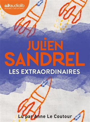 Les extraordinaires - Julien Sandrel