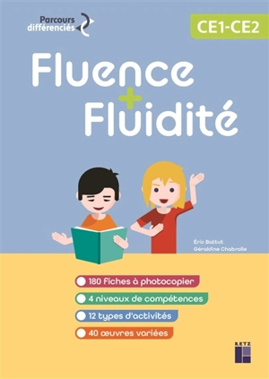 Fluence + fluidité : CE1, CE2 - Eric Battut