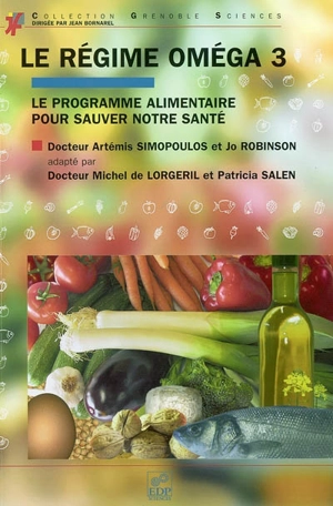 Le régime Oméga 3 : le programme alimentaire pour sauver notre santé - Artémis Simopoulos