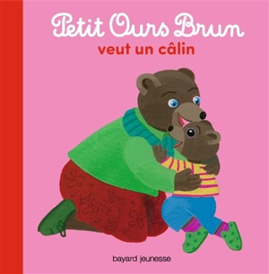 Petit Ours Brun veut un câlin - Hélène Serre