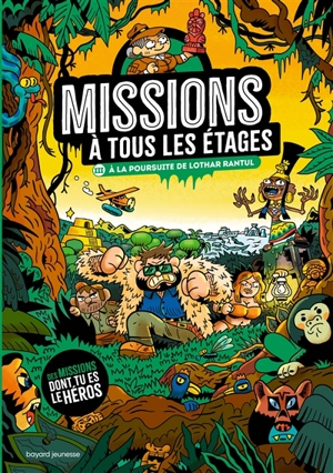 Missions à tous les étages. Vol. 3. A la poursuite de Lothar Rantul - Paul Martin