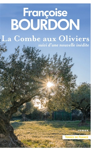 La Combe aux oliviers - Françoise Bourdon