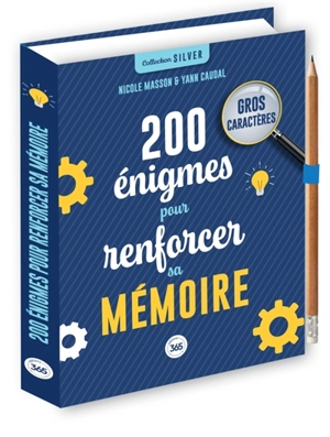 200 énigmes pour renforcer sa mémoire - Nicole Masson