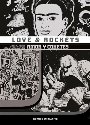 Love & rockets. Vol. 7. Amor y cohetes - Gilbert Hernandez