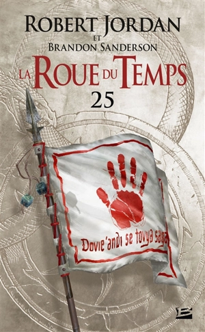 La roue du temps. Vol. 25. Les tours de minuit : première partie - Robert Jordan