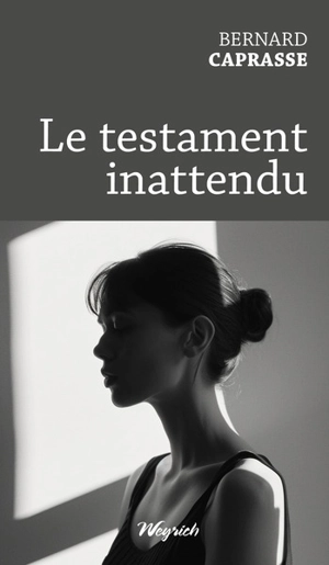 Le testament inattendu - Bernard Caprasse