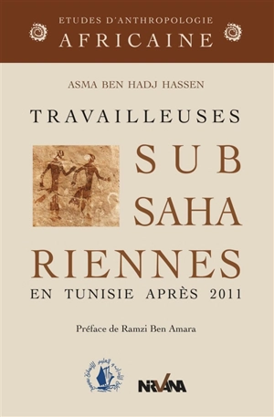 Travailleuses subsahariennes en Tunisie après 2011 - Asma Ben Hadj Hassen