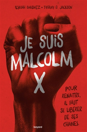 Je suis Malcolm X - Ilyasah Shabazz