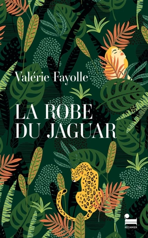 La robe du jaguar - Valérie Fayolle