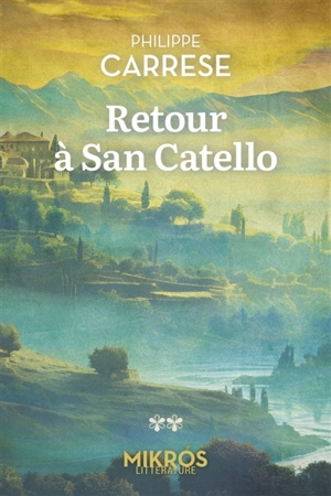 Retour à San Catello - Philippe Carrese