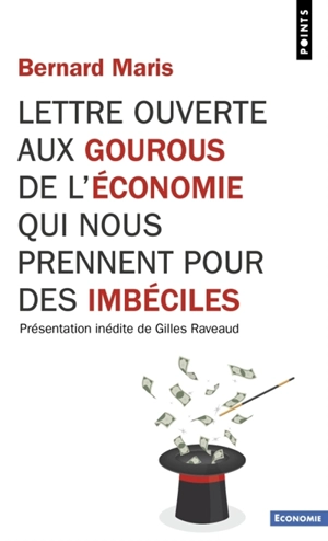 Lettre ouverte aux gourous de l'économie qui nous prennent pour des imbéciles - Bernard Maris