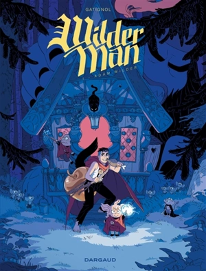 Wilderman. Vol. 1. Adam Wilder - Bertrand Gatignol