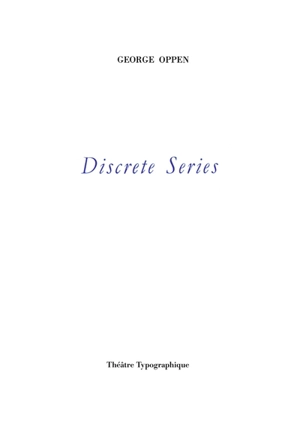 Discrete series - George Oppen