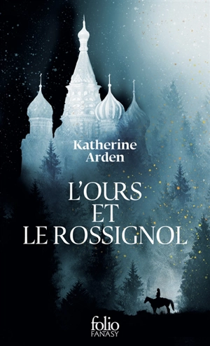 L'ours et le rossignol - Katherine Arden