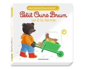 Petit Ours Brun va à la ferme - Céline Bour