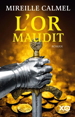 L'or maudit - Mireille Calmel