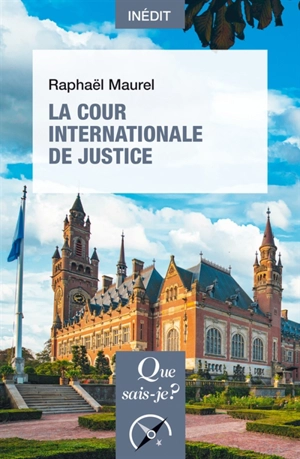 La Cour internationale de justice - Raphaël Maurel