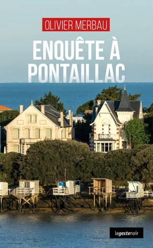 Enquête à Pontaillac - Olivier Merbau