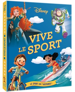 Vive le sport : le sport en 7 histoires ! - Walt Disney company