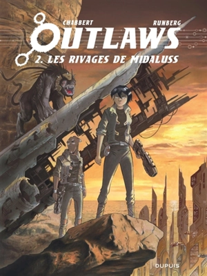 Outlaws. Vol. 2. Les rivages de Midaluss - Sylvain Runberg