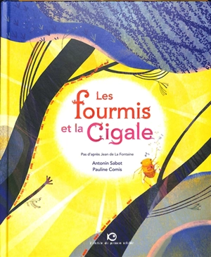 Les fourmis et la cigale - Antonin Sabot