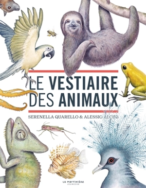 Le vestiaire des animaux - Serenella Quarello