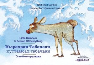 Little reindeer is scared of everything - Karen Hoffmann-Schickel