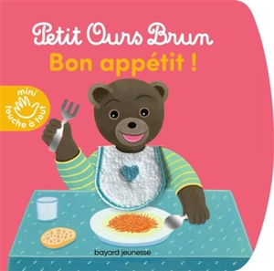 Petit Ours Brun : bon appétit ! - Danièle Bour