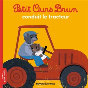 Petit Ours Brun conduit le tracteur - Hélène Serre