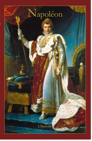 Napoléon - Jacques Bainville