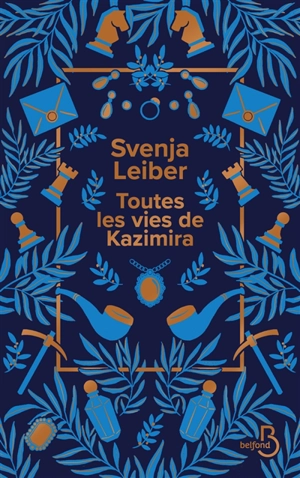 Toutes les vies de Kazimira - Svenja Leiber