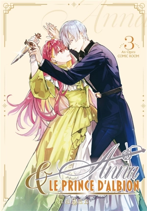 Anna & le prince d'Albion. Vol. 3 - An Ogura