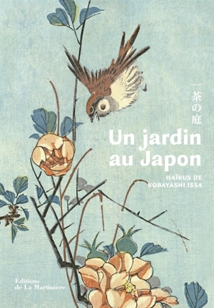 Un jardin au Japon - Issa Kobayashi