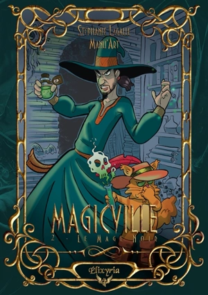 Magicville : 2 : Le Mage Noir - Stéphanie Lagalle