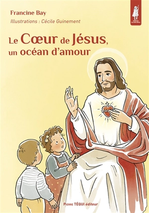 Le coeur de Jésus, un océan d'amour - Francine Bay