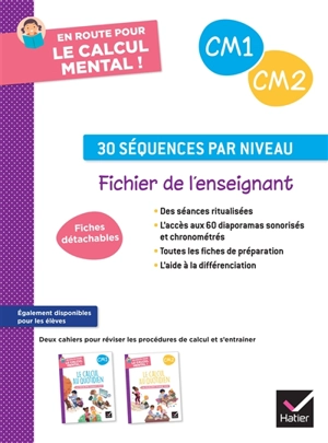 En route pour le calcul mental ! CM1, CM2 : 30 séquences par niveau : fichier de l'enseignant - Maxime Paul