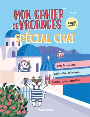 Mon cahier de vacances spécial chat : jeux de mots, chat-rades, coloriages, sudocat, quiz, logigrilles - Nicole Masson