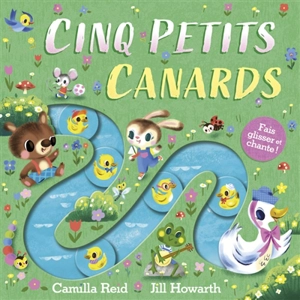 Cinq petits canards - Camilla Reid