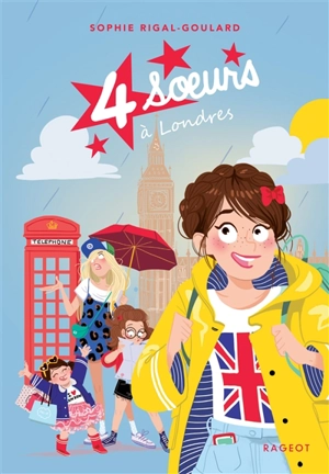 4 soeurs. Vol. 8. A Londres - Sophie Rigal-Goulard