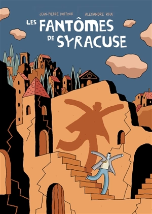 Les fantômes de Syracuse - Alexandre Kha