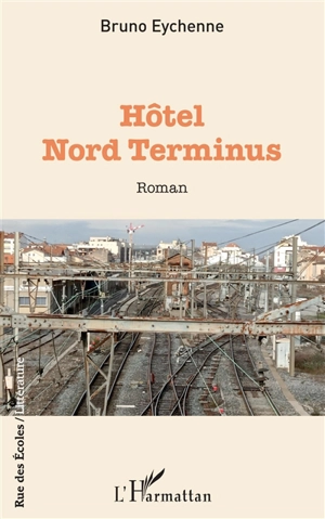 Hôtel Nord Terminus - Bruno Eychenne