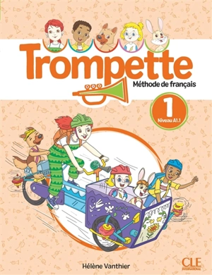 Trompette, méthode de français, niveau 1, A1.1 - Hélène Vanthier