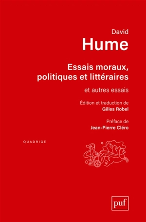 Essais moraux, politiques et littéraires : et autres essais - David Hume