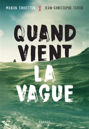 Quand vient la vague - Manon Fargetton