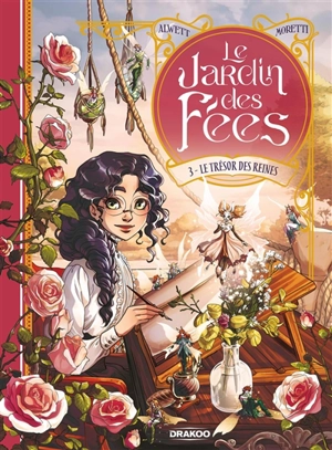 Le jardin des fées. Vol. 3. Le trésor des reines - Audrey Alwett