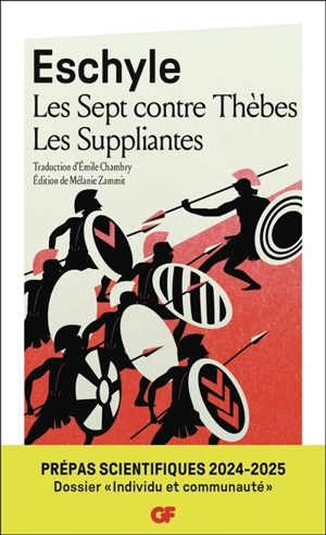 Les sept contre Thèbes. Les suppliantes : prépas scientifiques 2024-2025, dossier individu et communauté - Eschyle