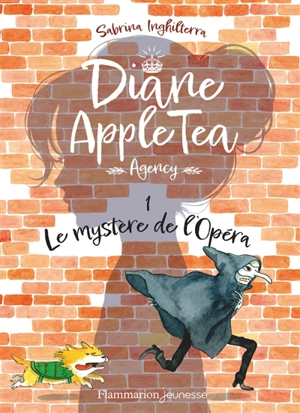 Diane Apple Tea agency. Vol. 1. Le mystère de l'Opéra - Sabrina Inghilterra